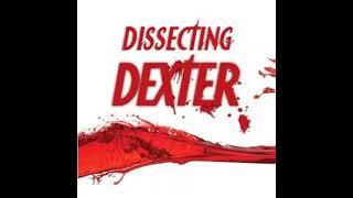 Dissecting Dexter Wrap Up