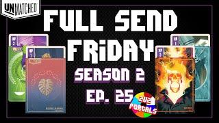 Unmatched - Full Send Friday Season 2 Episode 25