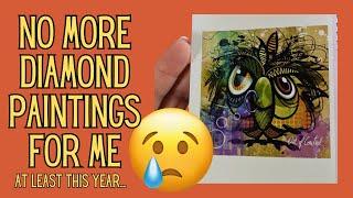 Why I am Never Buying Another Diamond Painting In 2024 | Honestly