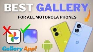 Best Gallery App For All Motorola Phones ️ | Motorola Phone ke liye Gallery App |