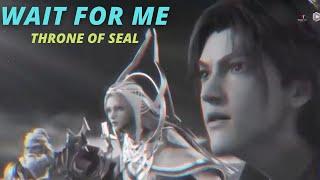 Throne Of Seal [AMV] Wait For Me