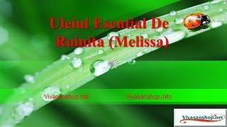 Uleiul Esential De Roinita Vivasan Romania - Vivasanshop.net/Vivasanshop.info