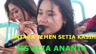 IIS ALIA ANANTA TEMEN SETIA KASIH  SATU TEMPO HR AUDIO CANDIMULYO