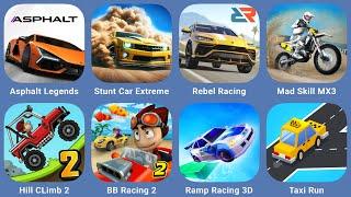 Asphalt Legends,Stunt Car Extreme,Rebel Racing,Mad Skill MX3,Hill Climb 2,BB Racing 2,Ramp Racing 3D