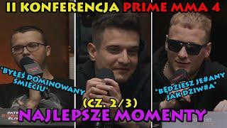 II KONFERENCJA PRIME MMA 4 - NAJLEPSZE MOMENTY (cz. 2/3)