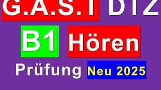 Prüfung B1   Neu 2025  G A S T DTZ B1, Hören 1 4