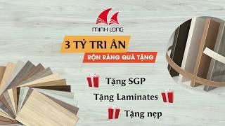 GỖ MINH LONG TRI ÂN 3 TỶ QUÀ TẶNG - CÙNG KHÁCH HÀNG VƯỢT QUA "ĐẠI DỊCH COVID 19"