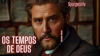 Os Tempos de Deus  | 2 Coríntios 1:10 |  C. H. Spurgeon | Sermão 2718