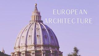 European Architecture - an edit