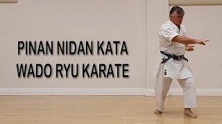 Pinan Nidan - Wado Ryu Karate - Kata Only