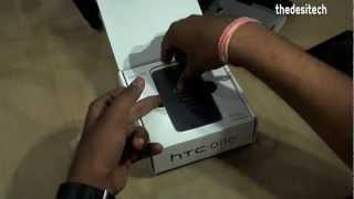 HTC one X unboxing and quick hands-on ! The Desi Tech