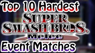 Top 10 Hardest Super Smash Bros. Melee Event Matches