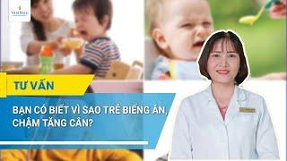 Lý do trẻ biếng ăn, chậm tăng cân | BS Nguyễn Thị Mỹ Linh, BV Vinmec Đà Nẵng