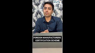 BIS Certification (ISI Mark) for Foreign Manufacturers - EVTL India