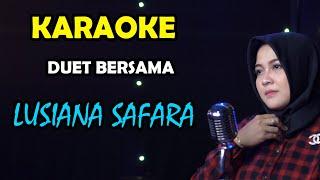 Aduhai KARAOKE DUET BERSAMA LUSIANA SAFARA