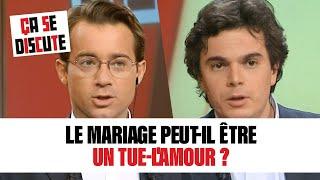 Le mariage peut-il être un tue-l'amour ? Ça se discute #CSD