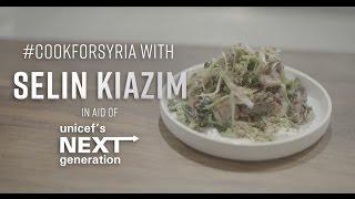 #CookForSyria with Selin Kiazim of Oklava in aid of Unicef's Next Generation | FOODIEHUB