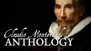 Monteverdi's Anthology - The Best Works of Claudio Monteverdi