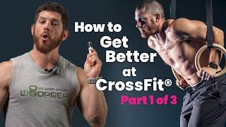 How to Get Better at CrossFit® - with Accessory Work (Part 1 of 3!)