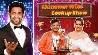 Munawar Faruqui Wins Lockup Show!