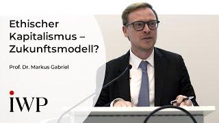 Prof. Dr. Markus Gabriel: Ethischer Kapitalismus – Modell der Zukunft?