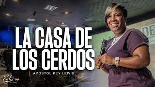 LA CASA DE LOS CERDOS / APÓSTOL KEY LEWIS