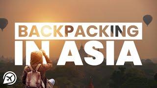 TIPS FOR BACKPACKING ASIA