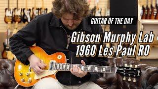 Gibson Murphy Lab 1960 Les Paul R0 | Guitar of the Day