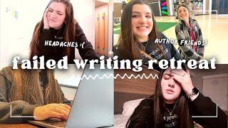 failed writing retreat | author friends, headaches, and taxes