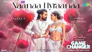 NaaNaa Hyraanaa | Game Changer | Ram Charan, Kiara | Shreya Ghoshal, Karthik | Thaman S | Shankar