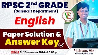 RPSC 2nd GRADE (Sanskrit Department) English | Paper Solution & Answer Key By Vishwas Sir (RES)