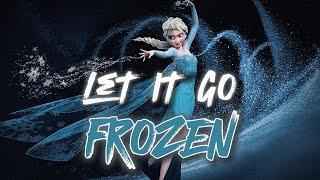 Frozen - Let It Go (Full Lyrics)
