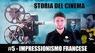 Storia del cinema #5 - Impressionismo Francese