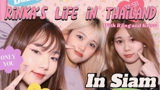 Rinka's Life in Thailand EP1 with Krista and Rjing