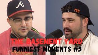 The Basement Yard - FUNNIEST MOMENTS #5