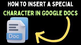 How To Insert a Special Character in Google Docs