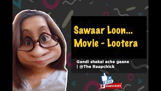 Sawaar Loon | Lootera Song | Ranveer Singh, Sonakshi Sinha | The raapchick