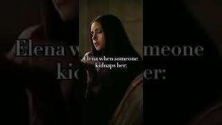 When someone kidnaps Elena vs Katherine