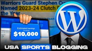 Unlock $10K Per Month with International Sports Blogging For USA