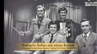 Dialing for Dollars, WKBW-TV Buffalo, New York, featuring Johnny & Jimmy