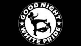 Loikaemie - Good Night White Pride