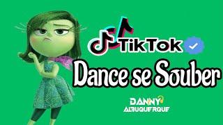 Dance se souber - Tik Tok - Atualizado 2024