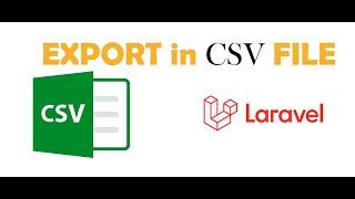 Easy Export CSV file with Database in Laravel php