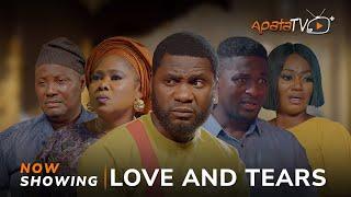 Love And Tears - Yoruba Movie 2024 Drama Jide Awobona, Mimisola Daniel, Niyi Johnson, Toyin Alausa