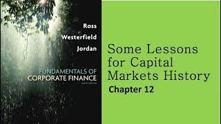 Corporate Finance Ross | Ch 12 Some Lessons from Capital Market History
