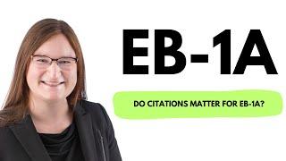 Do citations matter for EB-1A?