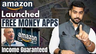 Amazon Launched Free Earning Apps | Earning App without Investment 2024