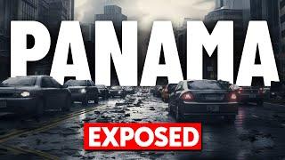 Why Panama is a Nightmare for 99% of Expats (SHOCKING!)