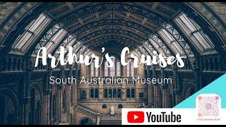 South Australian Museum Tour