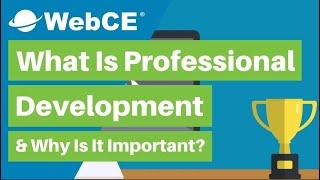 What Is Professional Development and Why Is It Important?